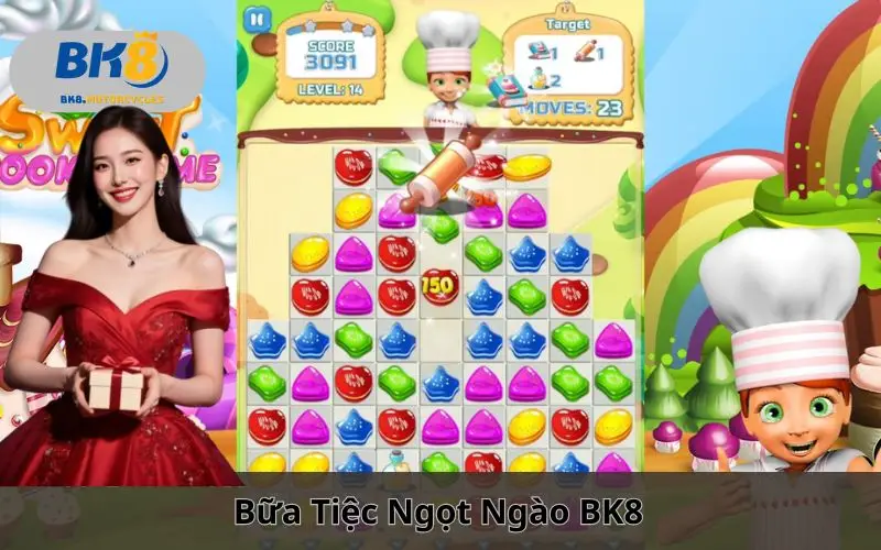 Bữa Tiệc Ngọt Ngào BK8