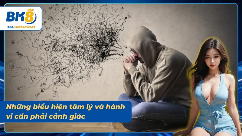 Những biểu hiện tâm lý và hành vi mất kiểm soát không trách nhiệm